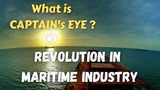 What is CAPTAIN's EYE ?  -  An Informative Maritime Video