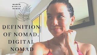 What is a nomad and a digital nomad? (My definition explained)