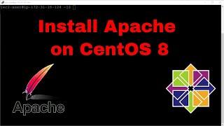 How To Install Apache (HTTPD) On Centos 8