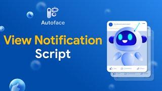 View Notification - Create script to watch Facebook notifications automatically