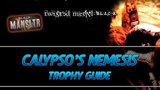 Twisted Metal Black | Calypso's Nemesis Trophy Guide