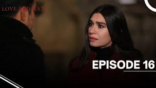 Love and Hate - Episode 16  - English Subtitles - New Turkish Drama Series 2024