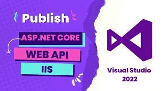 Publish ASP.NET Core Web API to IIS ||  [.NET6 API]  ||2022