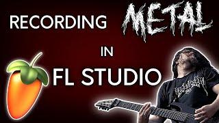How To Record METAL in FL STUDIO - Home Recording