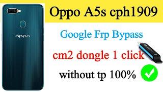 Oppo a5s (cph1909) google frp bypass cm2 tool | cph1909 frp byapss cm2 tool