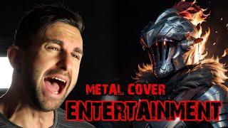 Entertainment (Goblin Slayer S2) || Metal Cover by ANIATAMA