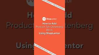 How to Add Product Tab Gutenberg Block using ShopLentor