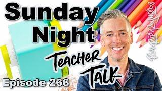 Sunday Night Teacher Talk Ep. 266, Season 7