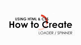 How to Create a Loader in Html || CSS Preloader || Spinner