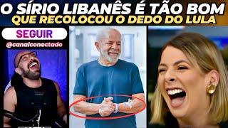 Sírio Libanês é tão bom que recolocou o dedo do Lula.