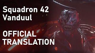 Vanduul Official Translation from the Squadron 42 Teaser at Citizencon