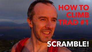 How to climb trad #1 Scramble #trainingforclimbing