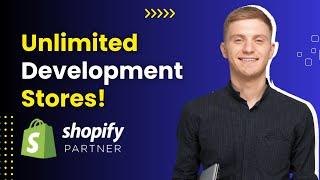 How to Create Development Store on Shopify Partner Program Easily! | Shopify Course # 007