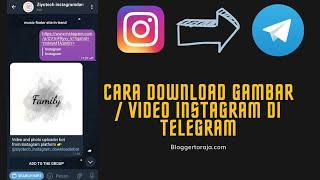 Cara d0wnload gambar & video di IG menggunakan Telegram | Instagram Downloader Bot