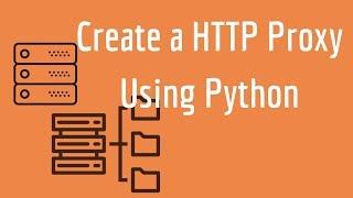 Create a HTTP Proxy Using Python | Hack Ed