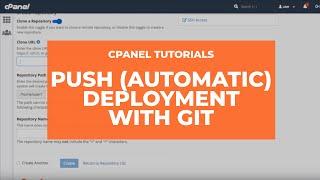cPanel Tutorials - How to Use Push (Automatic) Deployment with Git Version Control