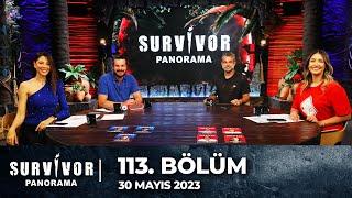 Survivor Panorama | 30 Mayıs 2023 | 113. Bölüm