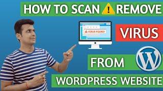 How to Scan & Remove Virus/Malware from Hacked WordPress Website for FREE