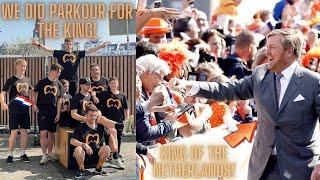 WE DID PARKOUR FOR THE KING OF THE NETHERLANDS!