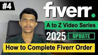 How to Complete Fiverr Order | Fiverr A to Z Video Series | Video 04