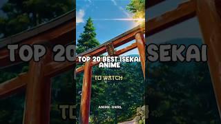 Top 20 best isekai anime YouShould Watch #bestisekaianime top 10 isekai anime amv