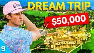 I Went On My Dream Golf Trip