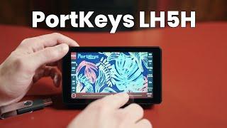 PortKeys LH5H Review - High Brightness 5.2" Touchscreen Monitor with camera control