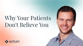 Why Your Patients Don't Believe You w/Bryan Cush, CEO of Tidal Health