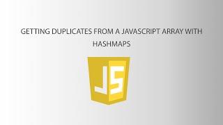 Remove Duplicate Objects from a JS ARRAY Using Hashmaps