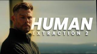 Extraction 2 | Human | 4K Edit