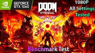 GTX 1060 ~ DOOM Eternal Full Benchmark Test | 1080P Every Settings Tested