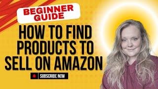 STEP 1: Find products to sell on Amazon for profit.