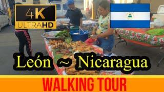 【4K 60fps】León - Walking Tour - Nicaragua