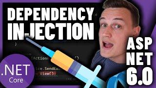 Dependency Injection for ASP NET Core 6.0 - An UPDATED 2022 Tutorial