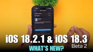 iOS 18.2.1 & iOS 18.3 Beta 2  UPDATES Released!