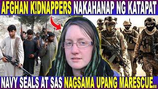 U.S .NAVY SEAL at BRITISH S.A.S. PINAGSAMA - UPANG MA RESCUE and 2 BABAE na TINANGAY sa AFGHANISTAN