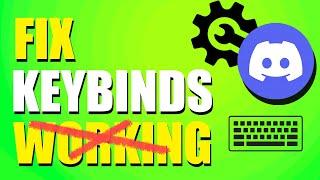 How To Fix Discord Keybinds Not Working (Quick & Easy)