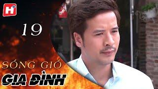 Sóng Gió Gia Đình - Tập 19 | HTV Phim Tình Cảm Việt Nam