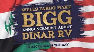 Wells Fargo Bigg Announcement About Iraqi Dinar RVIraqi Dinar News Today