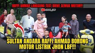 SULTAN ANDARA RAFFI AHMAD BORONG MOTOR LISTRIK JHON LBF!!!