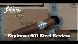 Espinosa 601 Steel Cigars Product Review