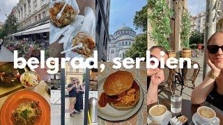 belgrad vlog | sehenswürdigkeiten, cafés, serbisches essen, food tour