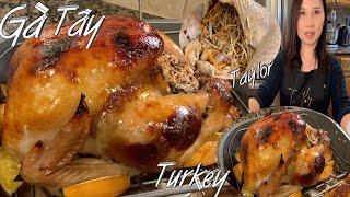 Chia Sẻ Cách Ướp & Nướng Gà Tây Kiểu VietNam Mềm Và Thơm Ngon  - Juicy Thanksgiving Turkey Recipe