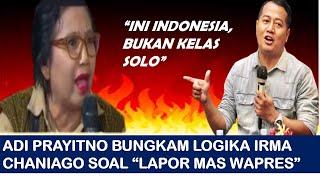 IRMA CHANIGO BELA "LAPOR MAS WAPRES" SAMPAI EMOSI,,, DIBUNGKAM ADI PRAYITNO #wapres #debat