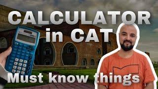 Calculator in CAT Exam | Must know things.