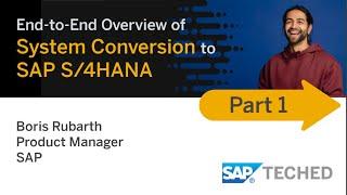 System Conversion to SAP S/4HANA (Part 1), #SAP TechEd Lecture