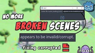 How to fix and recover from corrupted scenes in Godot