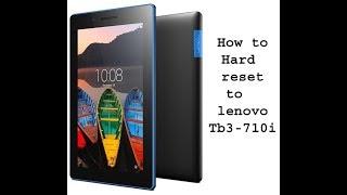 Lenovo Tb3 710i hard reset - password unlock