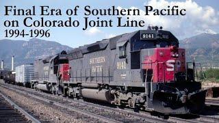 Final Era of Southern Pacific on Colorado Joint Line 1994-1996