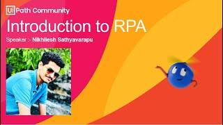 RPA Developer Workshop Day 1 - Introduction to RPA & SDLC in RPA - Nikhilesh Satyavarapu